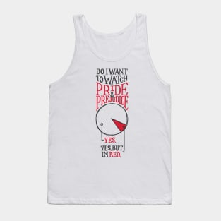 Watch Pride and Prejudice Tank Top